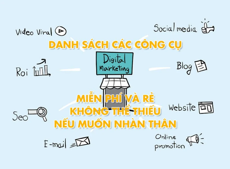 Các công cụ Digital Marketing Cực kỳ Cần thiết không thể bỏ qua – Free Các công cụ Digital Marketing Cực kỳ Cần thiết không thể bỏ qua – Free