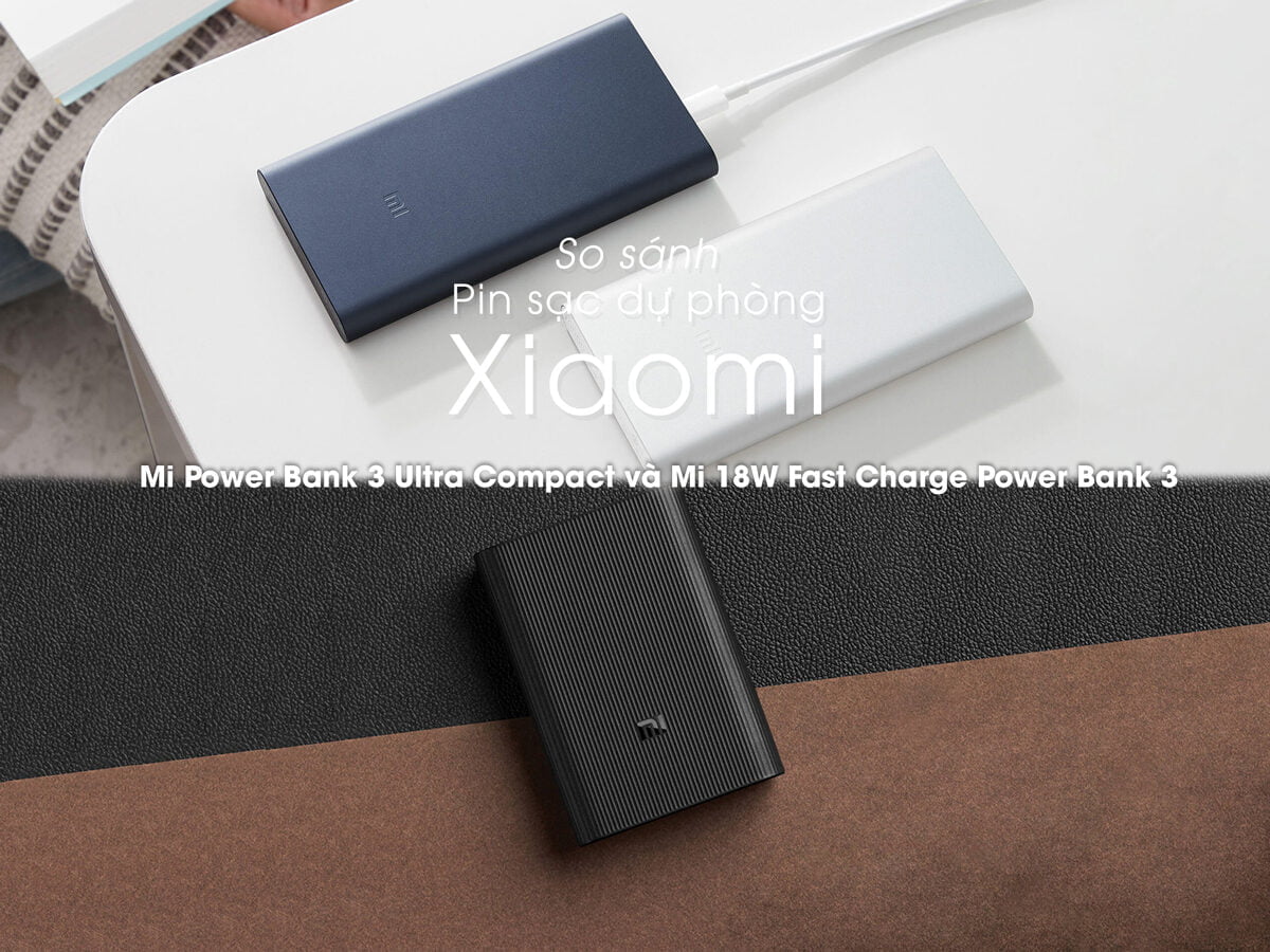 Xuanhieu.org Xiaomi Power Bank 3 Ultra Compact Và Mi 18w Fast Charge Power Bank 3