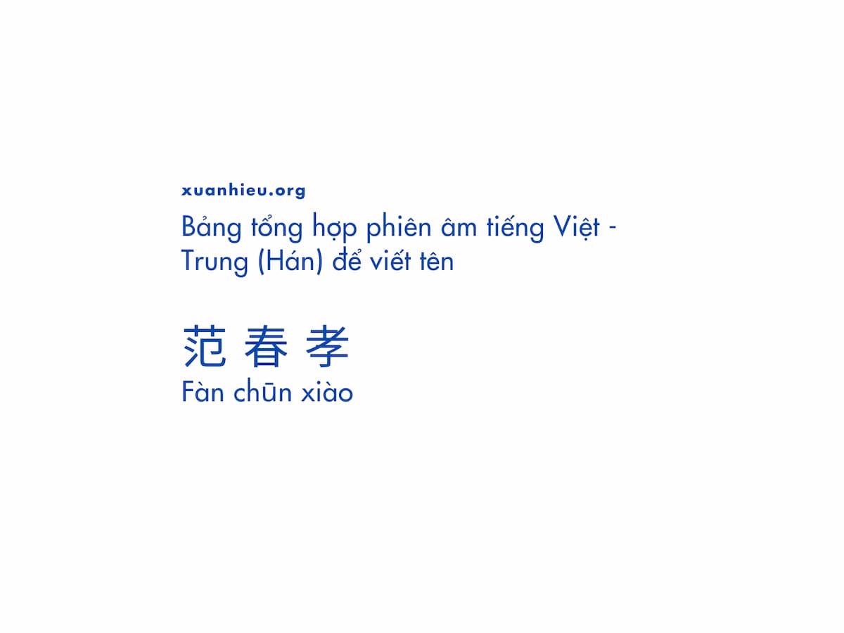 Bảng tổng hợp phiên âm tiếng Việt – Trung (Hán) để viết tên